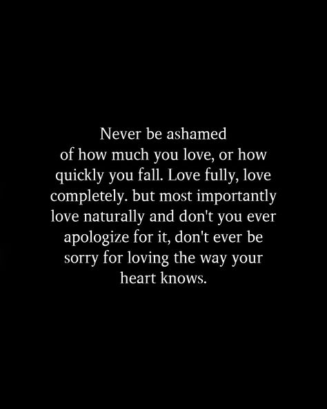 Never Apologize For Loving Too Much, Don't Apologize For Your Feelings, The Apology You Will Never Get, Never Apologize For How You Feel, Paradise Aesthetic, Insta Caption, Best Birthday Quotes, Fall Love, Feeling Sorry For Yourself