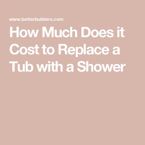 How Much Does it Cost to Replace a Tub with a Shower Tub Replacement Showers, Replace Tub With Shower, Convert Tub To Shower, Curbless Shower Pan, Paper Bag Flooring, One Piece Shower, Tub To Shower Conversion, Big Tub, Custom Tile Shower