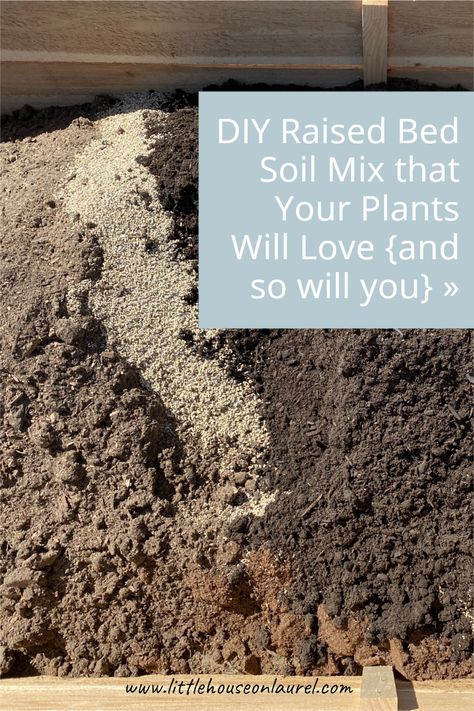 This recipe for DIY raised bed soil mix has a combination of ingredients that ensures your plants have everything they need to flourish. Soil For Garden Beds, How To Amend Soil In Raised Beds, Raised Garden Soil Mixture, Garden Soil Mixture Raised Beds, Raised Bed Soil Recipe, Raised Garden Bed Soil Mixture, Raised Garden Bed Soil Layers, Best Soil For Raised Garden Beds, Soil Mixture For Raised Garden Beds