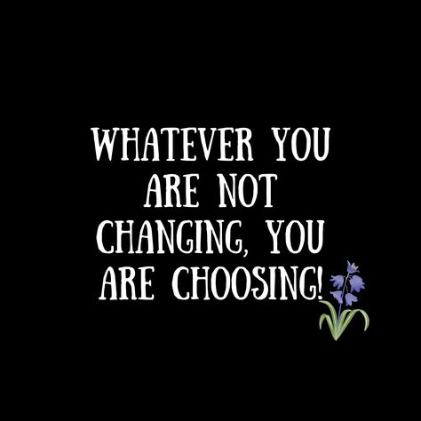 Looks Are Not Everything Quotes, If You Dont Change Nothing Changes, Whatever Youre Not Changing Your Choosing, What You Are Not Changing You Are Choosing, If You Change Nothing Nothing Changes, Whatever You Are Not Changing You Are Choosing, What You Aren't Changing You're Choosing, What You’re Not Changing Your Choosing, What Your Not Changing You’re Choosing