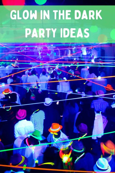 73+ Bold Glow in the Dark Party Ideas - Fun Party Pop Glow In The Dark Middle School Dance, Glow In The Dark Games For Adults, Glow In The Dark Beach Party, Glow In The Dark New Years Party, Glow In The Dark Party Ideas Outdoor, Glow Party Ideas For Adults, Glow In The Dark Party Ideas For Adults, School Glow Party, Glow In The Dark Party Games