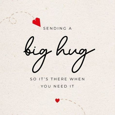 Sending Hugs Quotes, Big Hugs For You, Light Box Quotes, Support Quotes, Hug Quotes, Sympathy Quotes, Boxing Quotes, Big Hug, Sending Hugs