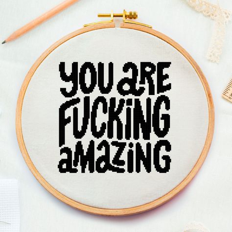 Excited to share this item from my #etsy shop: You are Fuckink amazing cross stitch pattern Swearword Sassy cross stitch Simple swear pdf pattern Rude adult dirty cross stitch Typography #typographycross #rudecrossstitch #fuckcrossstitch #sassycrossstitch #adultcrossstitch Rude Cross Stitch, Cross Stitch Patterns Free Printable, Sassy Cross Stitch, Cross Stitch Simple, Counted Cross Stitch Patterns Free, Rose Embroidery Designs, Dragon Cross Stitch, Cross Stitch Quotes, Beaded Stuff