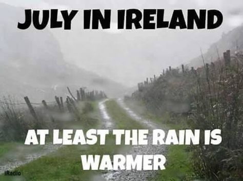 Irish Memes, Summer In Ireland, Weather Jokes, Ireland Weather, Love Ireland, Irish Roots, Irish Funny, Irish History, Irish Celtic