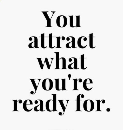 You attract what you're ready for. Always stay positive and positive things will happen to you. Positive Quotes. Motivation Positive, Development Quotes, Life Quotes Love, Note To Self, The Words, Great Quotes, Positive Affirmations, Inspirational Words, Words Quotes