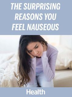 These little-known causes of nausea have nothing to do with what you ate or drank. | Health.com Period Nausea, Remedies For Bronchitis, Constant Nausea, Causes Of Nausea, Home Remedies For Bronchitis, How To Help Nausea, Vicks Vaporub Uses, Remedies For Nausea, Nausea Relief