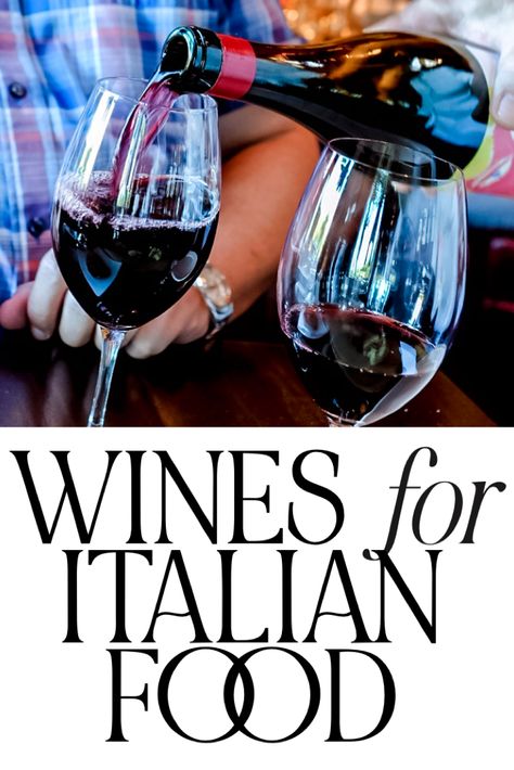 5 of the Best Wines for Italian Food Wine Paring, Best Italian Wines, Wine Pairing Dinner, Italian Themed Parties, Red Pasta, Wine Facts, Light Pasta, Wine Folly, Italian Wines