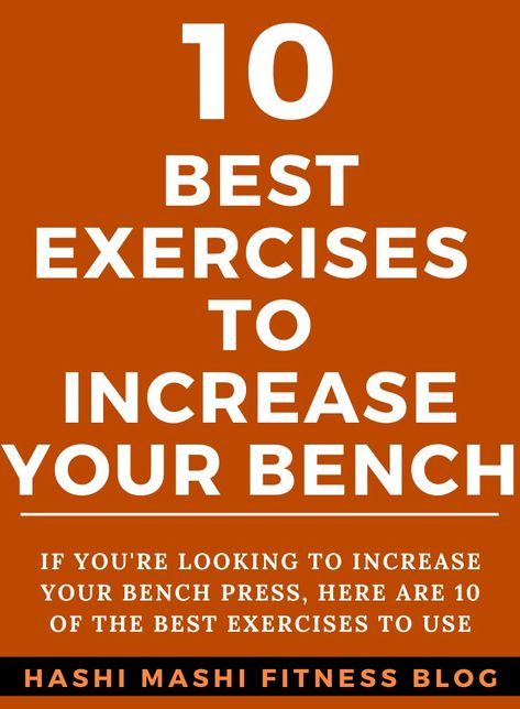 The 10 Best Exercises to Improve Your Bench Press Strength.

Very few exercises capture the imagination like the bench press.

Bench presses are the second strength test in powerlifting, and bodybuilders use them to increase chest size.

Get a couple of fitness enthusiasts together, and inevitably the topic of “so, how much can you bench?” will crop up.

So, if you want to increase your bench press strength, this article reveals the best exercises to use. Bench Press Workout For Men, Beginner Bench Press Workout, How To Do Bench Press, Bench Press Technique Tips, Chest Routine, Powerlifting Bench Press, Muscular Endurance, Upper Body Strength, Lose 20 Pounds