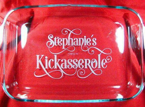 Etched Baking Dish Kickasserole Cricut Etching, Etched Casserole Dish, Pyrex Baking Dish, Etching Projects, Etching Diy, Glass Etching Projects, Etching Ideas, Pyrex Casserole Dish, Bless The Food