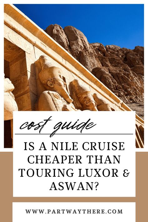 Is a Nile Cruise Worth It? See The Math! | Partway There