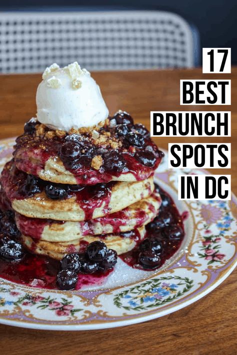 The Best Brunch in DC: Top 17 Picks - Female Foodie Washington Dc Eats, Female Foodie, Restaurants For Birthdays, Washington Dc Restaurants, Dc Food, Brunch Places, Boozy Brunch, Brunch Restaurants, Light Bites