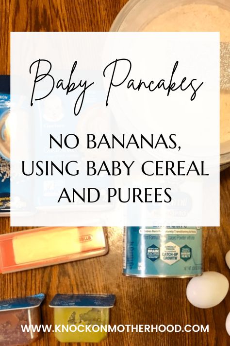 Healthy Leftover Baby Cereal and Puree Pancakes For Easy BLW (2024) Infant Cereal Pancakes, Puree To Solids Transition From, Recipes Using Baby Oatmeal Cereal, Infant Cereal Recipes, Recipes Using Leftover Baby Food Puree, Baby Cereal Recipes 4 Months, Ways To Use Baby Food Purees, Baby Oatmeal Cereal Recipes, Baby Rice Cereal Recipes