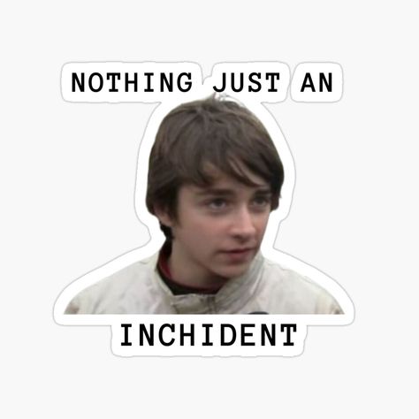 Get my art printed on awesome products. Support me at Redbubble #RBandME: https://www.redbubble.com/i/sticker/Charles-Leclerc-F1-Meme-Nothing-just-an-inchident-by-HotGirlsWatchF1/157371123.JCQM3?asc=u Nothing Just An Incident Wallpaper, Charles Leclerc Inchident, Nothing Just An Incident Charles Leclerc, Nothing Just An Incident, Formula 1 Stickers, F1 Journal, F1 Stickers, F1 Funny, F1 Meme