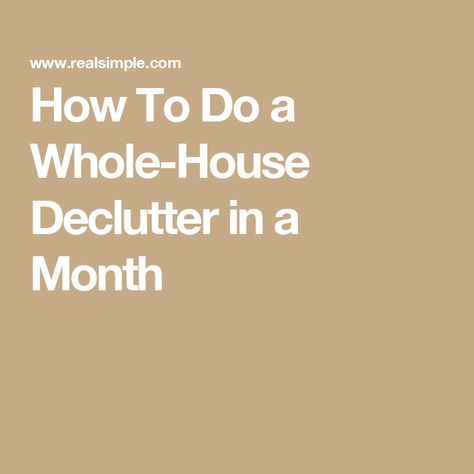 How To Do a Whole-House Declutter in a Month Sea Baby Shower, How To Declutter, Organization Essentials, Preventative Health, Bedroom Closet, Family Entertainment, Holiday Entertaining, Useful Tips, Beauty Clothes