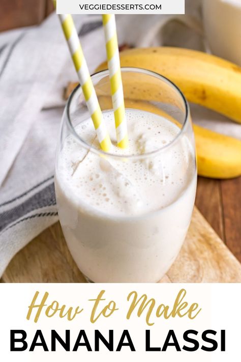 Banana Lassi is a tasty, refreshing yogurt-based blended Indian drink that you'll love. Whiz up this easy recipe in minutes with just a few simple ingredients. Indian Banana Recipes, Ayran Drink Recipe, Banana Lassi Recipe, Lassi Drink Recipe, Fruit Lassi, Yogurt Drink Recipe, Indian Lassi, Veggie Desserts, Lassi Recipe