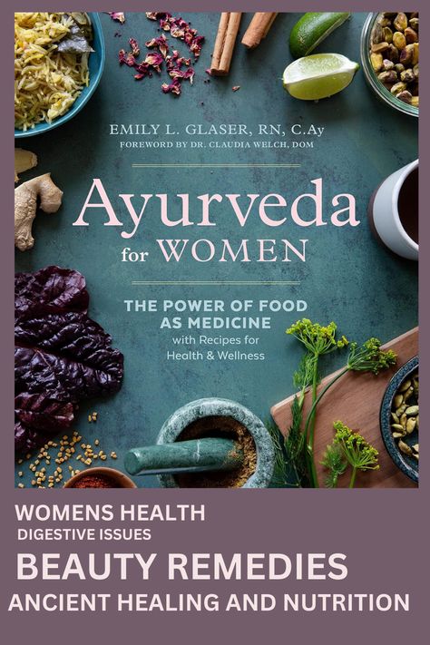 Ayurveda Beauty, Ayurveda Books, Cooking Lifestyle, Food As Medicine, Book For Women, Ayurveda Recipes, Ayurvedic Therapy, Holistic Recipes, Ayurveda Yoga