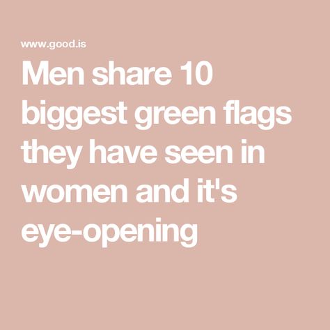 Men share 10 biggest green flags they have seen in women and it's eye-opening Relationship Green Flags, Green Flags In A Guy, Green Flags In Men, Green Flags In Relationships, Green Flags, Shes A Keeper, Green Flag, Good Communication Skills, Healthy Boundaries