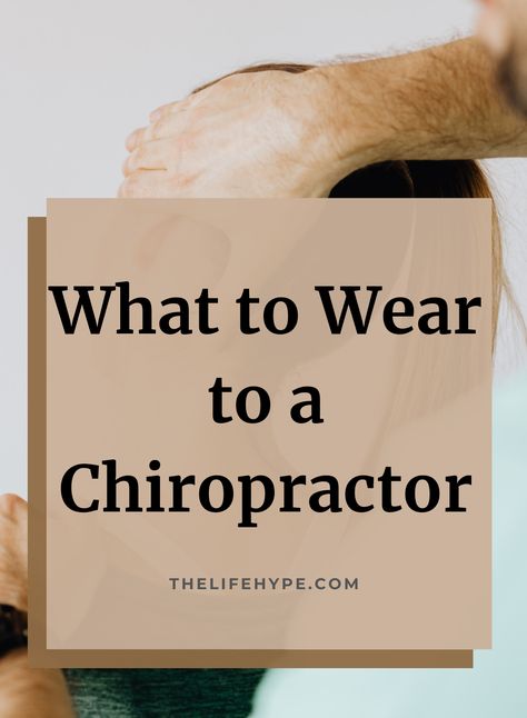 In this post, we will guide you on what to wear to your chiropractic appointment for a smooth session! #chiroractic #chiropractor Chiropractic Outfit, Chiropractor Outfit Women, Chiropractor Outfit, Chiropractor Humor, Chiropractor Adjustment, Chiropractic Humor, Chiropractic Quotes, Help Getting Pregnant, Chiropractic Therapy