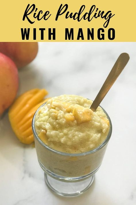 Rice Pudding With Mango • Simple Sumptuous Cooking Mango Rice Pudding, Rice Pudding Recipe Easy, Mango Pudding Recipe, Vegan Rice Pudding, Homemade Rice Pudding, Recipes Using Rice, Grain Dishes, Leftover Rice Recipes, Mango Rice