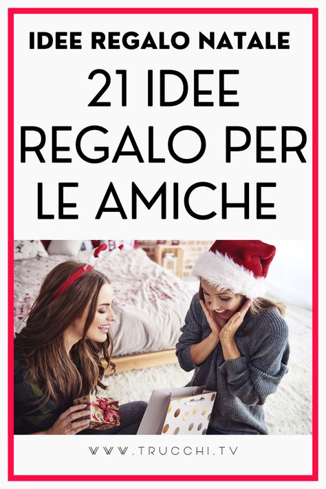 Avete già pensato ai regali di Natale per le amiche più care o siete a corto di idee? Vediamo insieme tanti suggerimenti per piccoli e grandi regali che esprimano tutto il vostro affetto! Christmas