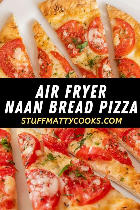 Air Fry Naan Pizza, Nan Bread Pizza Air Fryer, Naan Bread Pizza Air Fryer, Naan Bread Lunch Ideas, Air Fryer Naan Pizza, Recipes Using Naan Bread, Naan Bread Ideas, Air Fryer Naan Bread, Air Fryer French Bread Pizza