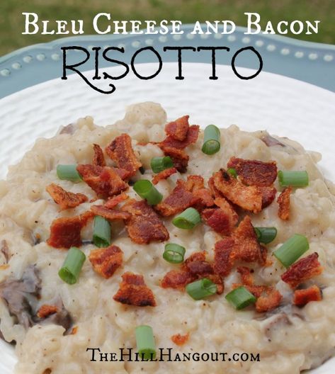 Bleu Cheese and Bacon Risotto from TheHillHangout.com Risotto Recipes Cheese, Savory Bakes, Cooking Risotto, Cheese Risotto, Bacon Risotto, Cheese Rice, Italian Foods, Homemade Meals, Best Bacon