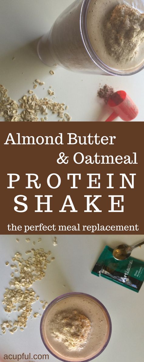 Oatmeal Protein Shake, Breakfast Smoothie Healthy, Healthy Meal Replacement, Best Breakfast Smoothies, Almond Butter Oatmeal, Protein Shake Diet, Oatmeal Protein, Protein Shake Recipe, Meal Replacements