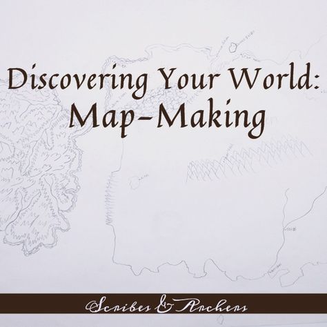 Discovering Your World: Map-Making – Scribes & Archers Making A Map, Fantasy Map Making, Make A Map, Create A Map, Map Making, Hand Drawn Map, Blog Graphics, Editing Writing, Resource Library