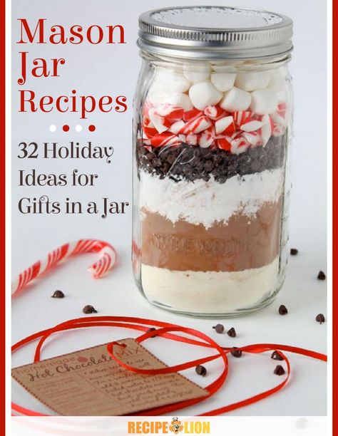 Mason Jar Recipes: 30 Holiday Ideas for Gifts in a Jar Hot Chocolate In A Jar, Chocolate Jar, Mason Jar Gifts Diy, Homemade Hot Chocolate Mix, Mason Jar Christmas Gifts, Mason Jar Gift, Homemade Holiday Gifts, Mason Jar Meals, Diy Holiday Gifts