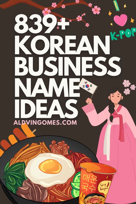 Korean Business Names, Korean Business Name Ideas, Names for Korean Business Korean Business Ideas, Korean Food Name List, Korean Restaurant Name Ideas, Chinese Restaurant Names Ideas, Korean Cafe Name Ideas, Nama Usaha Aesthetic, Food Store Name Ideas, Aesthetic Cafe Name Ideas, Korean Restaurant Branding