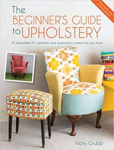 The Beginner's Guide to Upholstery: 10 achievable DIY upholstery and reupholstery projects for your home: Amazon.co.uk: Vicky Grubb: 0806488424310: Books associate Patchwork Armchair, Diy Upholstery, Vintage Sewing Box, Danish Dining Chairs, Paloma Faith, Nursing Chair, Upholstery Diy, Nursery Chair, Mid Century Sofa