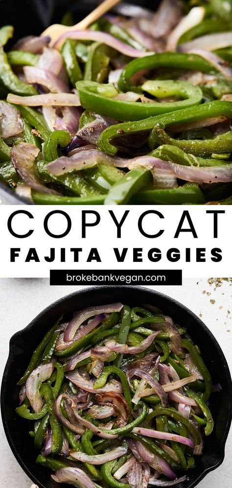 Chipotle Fajita Veggies Copycat, Chipotle Fajita Veggies, Fajita Veggies Recipe, Charred Vegetables, Vegan Garlic Bread, Fajita Veggies, Mexican Oregano, Vegan Breakfast Casserole, Copycat Chipotle