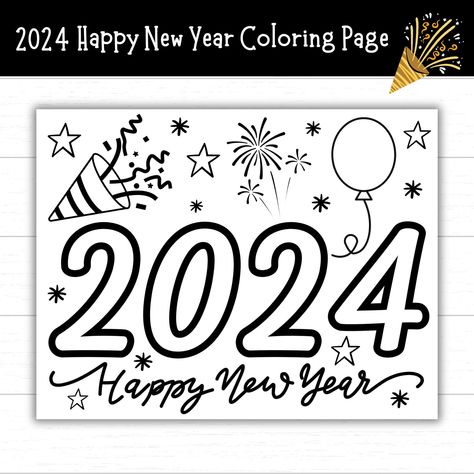 2024 Happy New Year Coloring Page, New Years New Years Printables For Kids, Happy New Year 2024 Design, New Years Printables, New Years Coloring Pages, New Year Printables, New Year Coloring Pages, Printables For Kids, Easy Coloring Pages, Fun Size