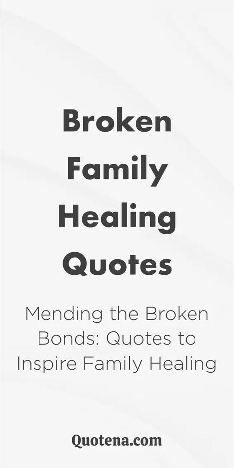 Broken Family Healing Quotes - Mending the Broken Bonds: Quotes to Inspire Family Healing Abandoned Family Quotes, Breaking Tradition Quotes, Bonds Quotes, Family Healing, Tradition Quotes, Broken Bonds, Emotional Recovery, Powerful Messages, Healing Relationships