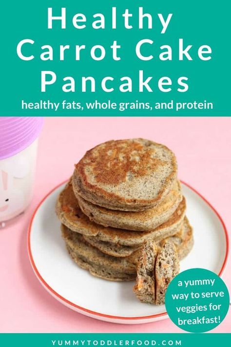 Carrot Pancakes, Carrot Cake Pancakes, Baby Breakfast, Healthy Pancakes, Toddler Breakfast, Healthy Carrot Cakes, Pancake Stack, Tasty Pancakes, Pancakes Easy