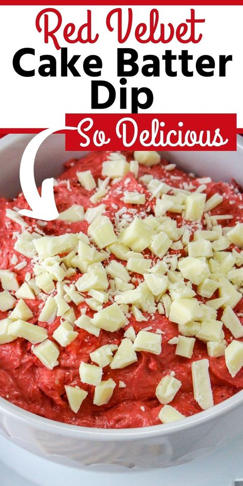 Red Velvet Cheesecake Dip, Red Velvet Cake Dip, Res Velvet Cake, Red Velvet Dip, Cake Mix Dip, Lake Snacks, Better Than Cake, Red Foods, Cake Batter Recipes