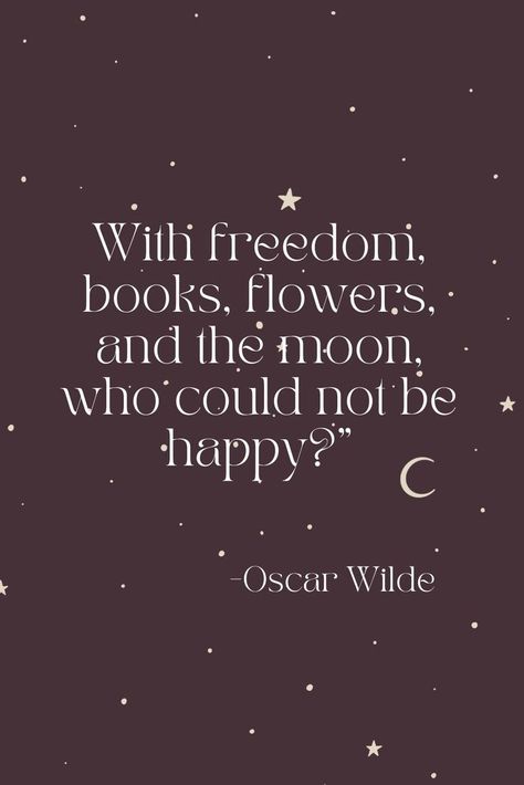 Famous Literary Quotes, Wilde Quotes, Books Flowers, Oscar Wilde Quotes, Freedom Quotes, Book Flowers, Writer Quotes, Flower Quotes, Happy Words