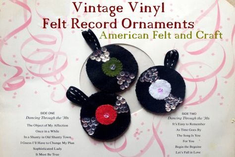 Vintage Vinyl Felt Record Tutorial - #Felt Chirstmas Ornaments Hipster Week Easy Felt Christmas Ornaments, Hipster Christmas, Diy Felt Christmas, Vinyl Ornaments, Christmas Ornaments Vintage, Diy Felt Christmas Ornaments, Cloth Ideas, Felt Ornaments Patterns, Felt Crafts Patterns