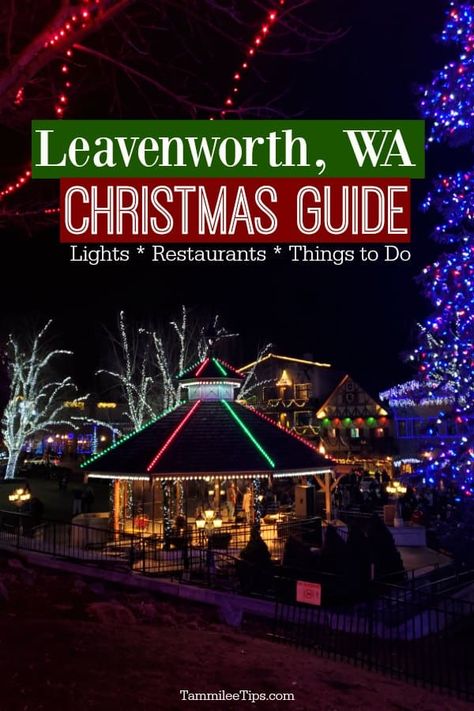 Levensworth Washington Christmas, Levingworth Washington, Leavenworth Washington Christmas, Leavenworth Christmas, Washington Christmas, Lighting Festival, Day Trips From Seattle, Christmas Towns, Dream Christmas