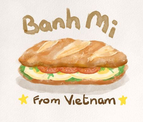 Vietnamese Sandwich, Fish Cakes Recipe, Vietnam Food, Food Illustration Art, Banh Mi, Beautiful Illustration, Vietnamese Recipes, Food Drawing, Watercolor Drawing