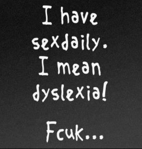 Dyslexic Humor English, Behind Blue Eyes, Funny Nerd, Funny As Hell, Sarcastic Quotes, Sign Quotes, Funny Signs, Bones Funny, Funny Photos