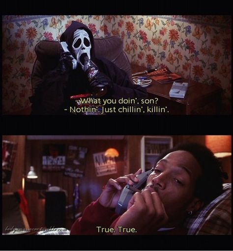 chillin... killin... Just Chillin Killin, Scary Movie Quotes, Scary Movie 1, Chillin Killin, Horror Movie Quotes, Scary Movie 2, Creepy Quotes, Horror Movies Funny, Vincent Price