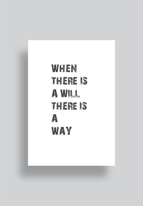 Where There Is Will There Is A Way, Where There Is A Will There Is A Way Quote, Where There’s A Will There’s A Way, Way Quotes, Illustrator Poster, 2025 Vision, Gray Background, Letter Board, Colorful Backgrounds