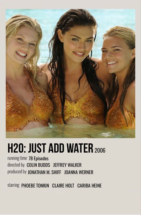 minimal polaroid series poster for h20: just add water H2p Just Add Water, Rikki H2o, H20 Just Add Water, Cariba Heine, Polaroid Movie Poster, Movie Poster Room, H2o Just Add Water, Indiana Evans, Mermaid Poster