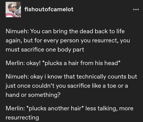 Merlin Text Posts, Merlin Memes, Merlin Funny, Merlin Show, Merlin Series, Merlin Fandom, Bbc Merlin, Merlin And Arthur, Funny Puns Jokes