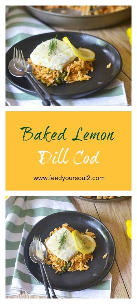 Baked Lemon Dill Cod from Feed Your Soul Too Seafood Recipes | Gluten Free | Greek Food Best Cod Recipes, Dill Recipes, Weekly Dinner Menu, Lo Carb Recipes, Recipes Gluten Free, Lemon Dill, Cod Recipes, Feed Your Soul, Baked Fish