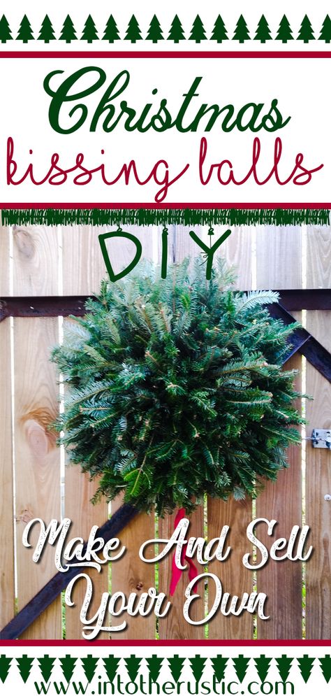 Greenery Balls Decor, Kissing Balls Christmas Outdoor, Wreath Balls Christmas, Christmas Wreath Balls, Diy Kissing Ball Christmas, Fresh Evergreen Decorations, Diy Christmas Balls Outdoor, How To Make A Kissing Ball, Fresh Evergreen Centerpieces