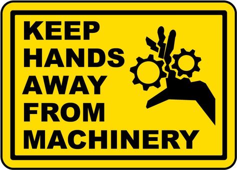 This Keep Hands Away Machinery Label uses instructional safety messages for machine safety protocol and compliance. A Keep Hands Away Machinery Label is a useful tool to help protect the health and safety of personnel, but is not a substitute for required protective measures for eliminating or reducing hazards. Activism Art, Funny Road Signs, Safety Message, Clear Labels, Civil Defense, Safety Posters, Sign Image, 50th Birthday Funny, Safety Instructions