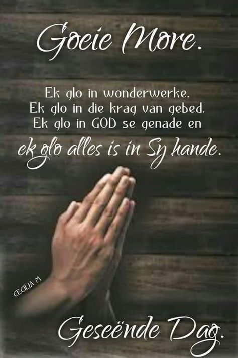 Inspirerende Boodskappe Afrikaans, Positiewe Boodskappe, Christian Good Morning Messages, Geseënde Dag, Geseende Dag, Easter Bible Quotes, Nag Se, Positiewe Gedagtes, Goeie More Afrikaans