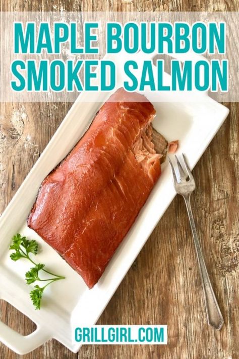 Salmon Brine, Smoked Salmon Brine, Recipe Smoked Salmon, Bourbon Salmon, Maple Bourbon Glaze, Bourbon Glazed Salmon, Smoked Salmon Frittata, Smoked Salmon Recipe, Pellet Smoker Recipes